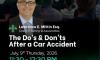 The Do's & Don'ts After a Car Accidents